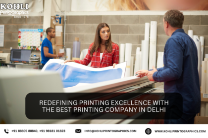 Redefining Printing Excellence with The Best Printing Company in Delhi