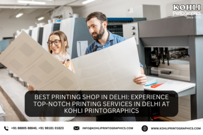 Best Printing Shop in Delhi Experience top notch printing services in Delhi at Kohli Printographics