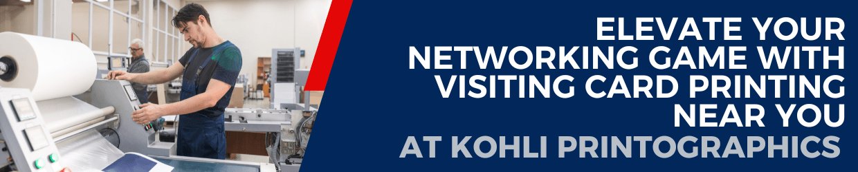 Elevate Your Networking Game with Visiting Card Printing Near You at Kohli Printographics (1)