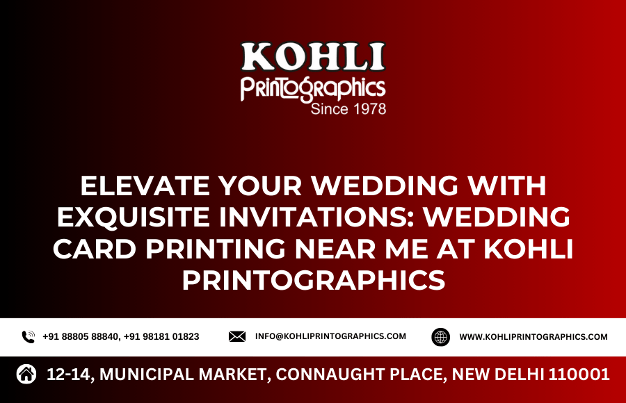 Elevate Your Wedding with Exquisite Invitations Wedding Card Printing Near Me at Kohli Printographics