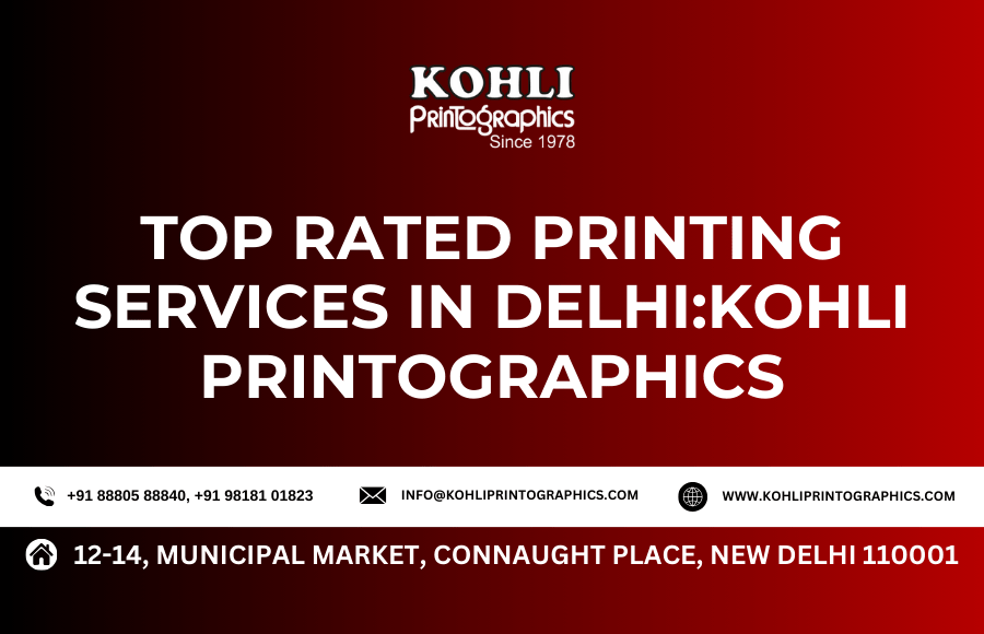 Top Rated Printing Services in Delhi KOHLI Printographics