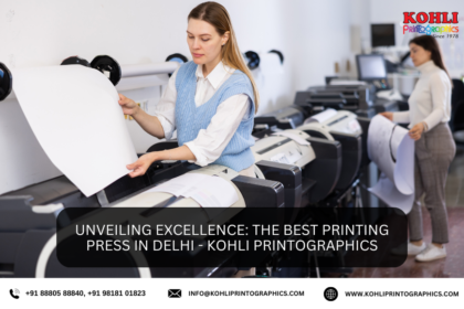 Unveiling Excellence The Best Printing Press in Delhi Kohli Printographics