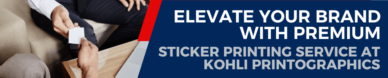 Elevate Your Brand with Premium Sticker Printing Service at Kohli Printographics