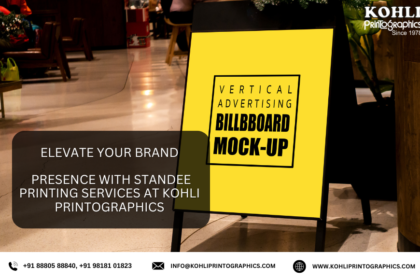 Elevate Your Brand Presence with Standee Printing Services at Kohli Printographics (1)