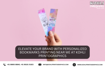 Elevate Your Brand with Personalized Bookmarks Printing Near Me at Kohli Printographics