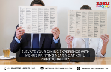 Elevate Your Dining Experience with Menus Printing Near Me at Kohli Printographics