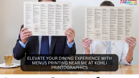 Elevate Your Dining Experience with Menus Printing Near Me at Kohli Printographics