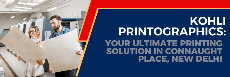 Kohli Printographics Your Ultimate Printing Solution in Connaught Place, New Delhi (1)