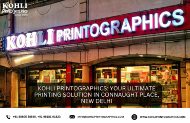 Kohli Printographics Your Ultimate Printing Solution in Connaught Place, New Delhi