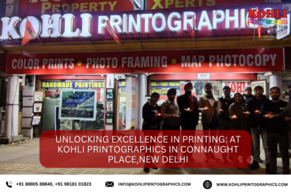 Unlocking Excellence in Printing At Kohli Printographics in Connaught Place,New Delhi