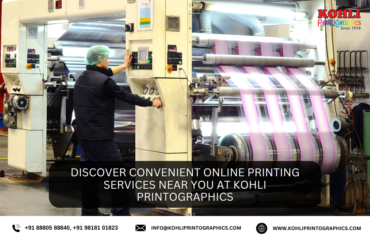 Discover Convenient Online Printing Services Near You at Kohli Printographics