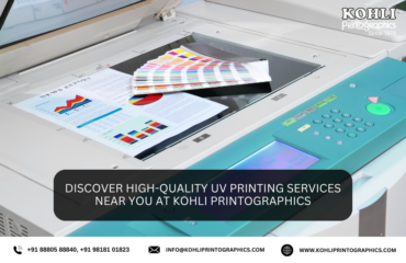 Discover High Quality UV Printing Services Near You at Kohli Printographics