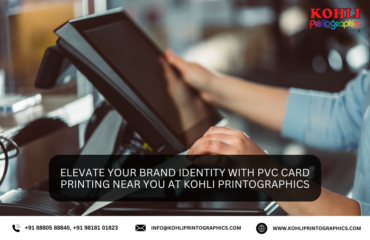 Elevate Your Brand Identity with PVC Card Printing Near You at Kohli Printographics