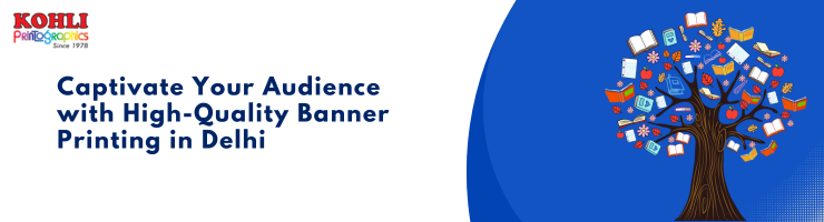 High Quality Banner Printing in Delhi