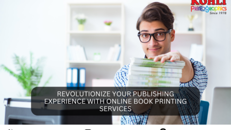 Revolutionize Your Publishing Experience with Online Book Printing Services