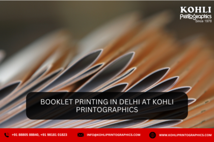 Booklet Printing in Delhi at Kohli Printographics