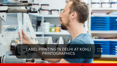 Label Printing in Delhi at Kohli Printographics