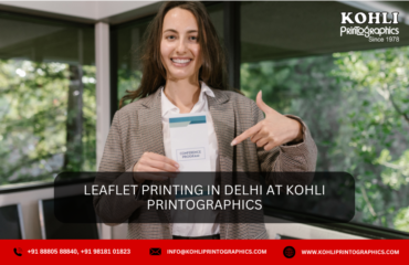 Leaflet Printing in Delhi at Kohli Printographics