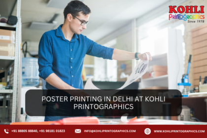 Poster Printing in Delhi at Kohli Printographics