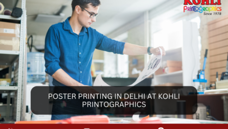 Poster Printing in Delhi at Kohli Printographics