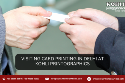 Visiting Card Printing in Delhi at Kohli Printographics